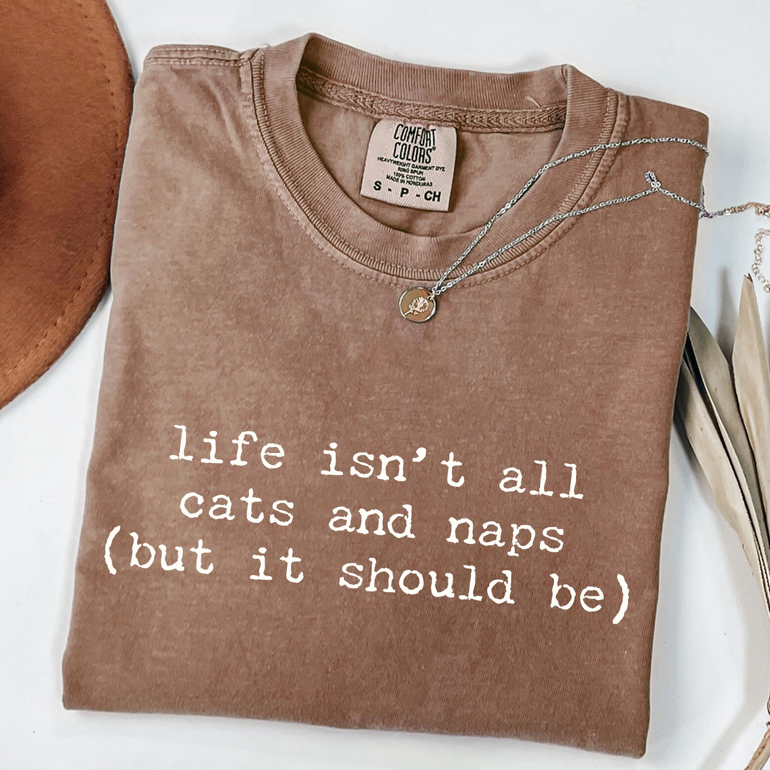 Life Isn't All Cats and Naps T-Shirt