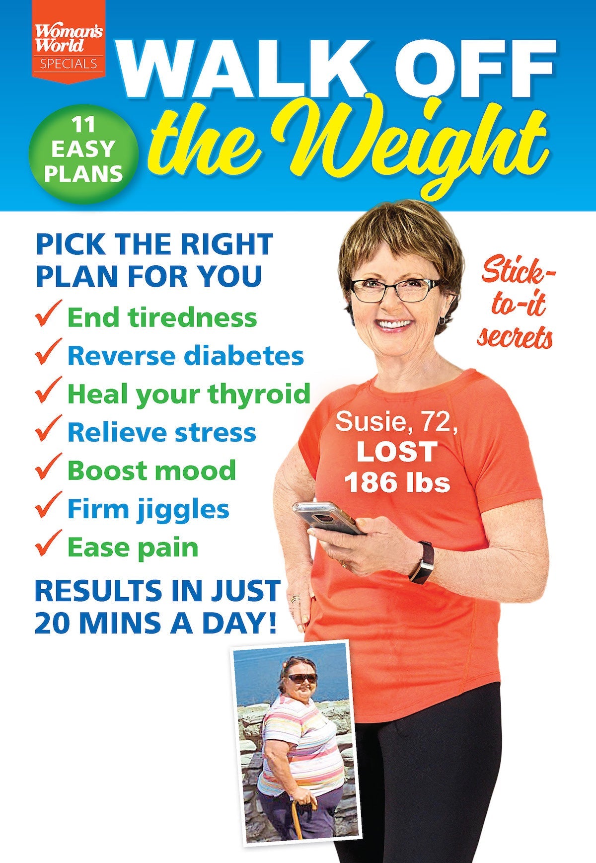 Woman's World Specials - Walk Off The Weight: Meet Your Goals With 11 Easy Walking Plans, Interval Speeds, Thyroid Healing, Reverse Diabetes, Stress Relief, Boost Mood, Expert Tips & Fast Results!