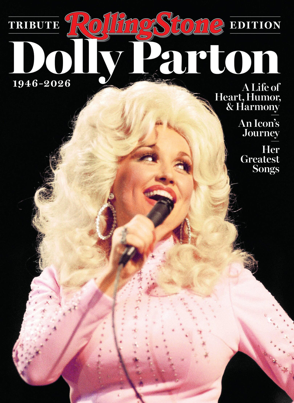 Rolling Stone Tribute Edition - Dolly Parton: 1946-2026, A Life Of Heart, Humor & Harmony, An Icon’s Journey, Her Greatest Songs & More!