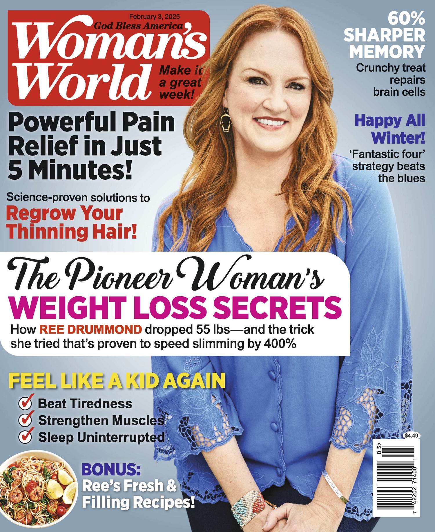 Woman's World - 02.03.25: Ree Drummond's Weight Loss Secrets, Beat Tiredness, Strengthen Muscles, Uninterrupted Sleep, Powerful Pain Relief, Beat The Winter Blue, Regrow Your Thinning Hair & More!